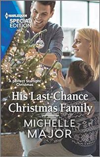 [VIEW] [EPUB KINDLE PDF EBOOK] His Last-Chance Christmas Family: A Winter Romance (Welcome to Starli