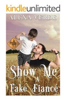 (Free PDF) Show Me a Fake Fiancé (Cowboy Crossing Romances Book 8) by Alexa Verde