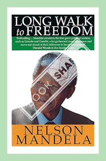 (PDF) Free A Long Walk to Freedom : The Autobiography of Nelson Mandela by Nelson Mandela