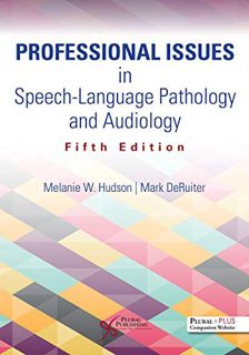 [READ] [KINDLE PDF EBOOK EPUB] Professional Issues in Speech-Language Pathology and Audiology, Fifth