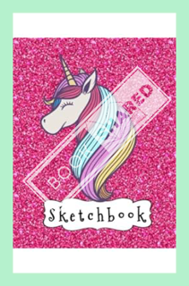 (PDF Download) Sketchbook: Cute Unicorn On Pink Glitter Effect Background, Large Blank Sketchbook Fo