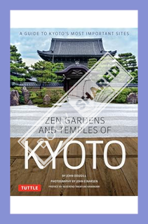 (Ebook) (PDF) Zen Gardens and Temples of Kyoto: A Guide to Kyoto's Most Important Sites by John Doug