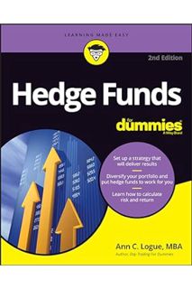 (EBOOK) (PDF) Hedge Funds For Dummies (For Dummies-Business & Personal Finance) by Ann C. Logue