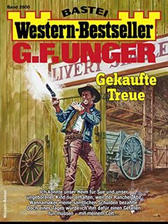 GET PDF EBOOK EPUB KINDLE G. F. Unger Western-Bestseller 2600: Gekaufte Treue (German Edition) by  G