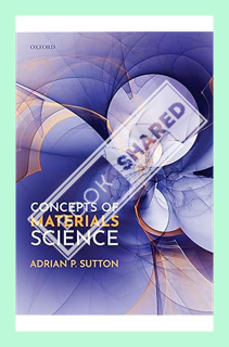 (PDF Download) Concepts of Materials Science by Adrian P. Sutton FRS