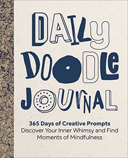 [GET] EPUB KINDLE PDF EBOOK Daily Doodle Journal: 365 Days of Creative Prompts - Discover Your Inner