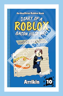 (PDF Download) Camp Chaos (Diary of a Bacon Hair Boy, Book 10) (Diary of a Roblox Bacon Hair Boy) by