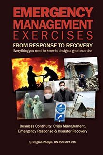 Get EBOOK EPUB KINDLE PDF Emergency Management Exercises: From Response to Recovery: Everything you