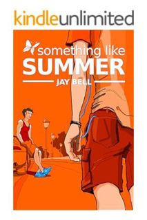 (Download) (Pdf) Something Like Summer (Something Like... Book 1) by Jay Bell