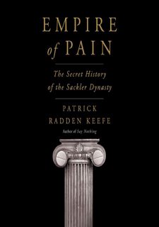 Your F.R.E.E Book Empire of Pain: The Secret History of the Sackler Dynasty