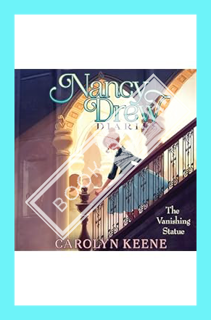 (Ebook Download) The Vanishing Statue: Nancy Drew Diaries, Book 20 by Carolyn Keene