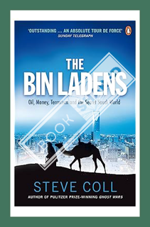 (PDF Download) Bin Ladens: Oil, Money, Terrorism and the Secret Saudi World by Steve Coll