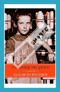 (PDF Download) Counting on Grace by Elizabeth Winthrop