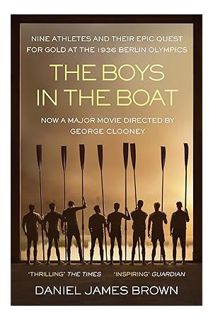 (Free Pdf) The Boys in the Boat: An Epic Journey to the Heart of Hitler's Berlin by Daniel James Bro