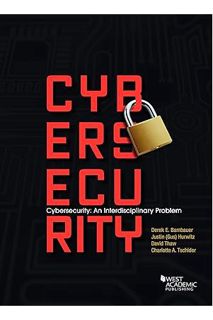 (Ebook Download) Cybersecurity: An Interdisciplinary Problem (American Casebook Series) by Derek Bam