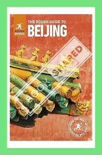 Download (EBOOK) The Rough Guide to Beijing (Travel Guide) (Rough Guides) by Rough Guides