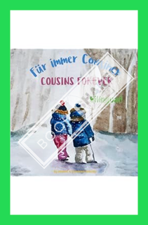 (Download) (Ebook) Cousins Forever - Für immer Cousinen: Α bilingual children's book in German and E
