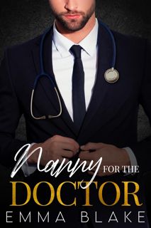 PDF READ)DOWNLOAD Nanny for the Doctor  A Brother's Best Friend Romance (Off-Limits Bosses) EBOOK