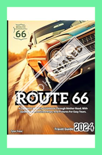 (PDF Download) Route 66 Travel Guide: A Complete Roadtrip Guidebook Through The Mother Road. With Up