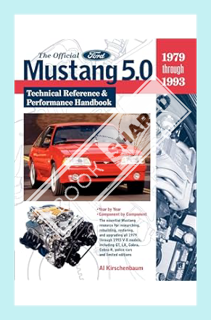 (Ebook Download) The Official Ford Mustang 5.0: Technical Reference & Performance Handbook, 1979-199