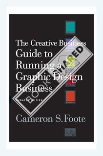 (PDF) Download) The Creative Business Guide to Running a Graphic Design Business by Cameron S. Foote