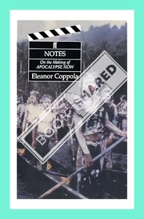 (DOWNLOAD) (Ebook) Notes: The Making of Apocalypse Now by Eleanor Coppola