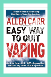 (Ebook Download) Allen Carr's Easy Way to Quit Vaping: Get Free from JUUL, IQOS, Disposables, Tanks