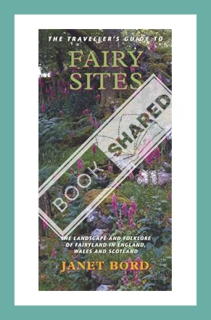 (PDF) Free The Traveller's Guide to Fairy Sites by Janet Bord