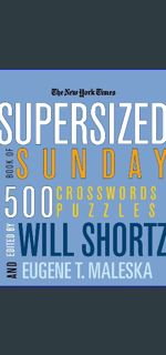 #^Ebook 📕 The New York Times Supersized Book of Sunday Crosswords: 500 Puzzles (New York Times
