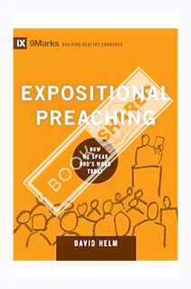 (DOWNLOAD) (Ebook) Expositional Preaching: How We Speak God's Word Today (Building Healthy Churches)