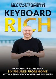 [R.E.A.D P.D.F] 📚 Keyboard Rich: How Anyone Can Earn Six Figures from Home with a