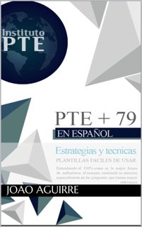 (Kindle) Read PTE +79  Estrategias para pasar el examen PTE  TÃ¯Â¿Â½cnicas en EspaÃ¯Â¿Â½ol - Apren