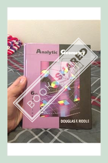 (DOWNLOAD) (Ebook) Analytic Geometry by Douglas F. Riddle