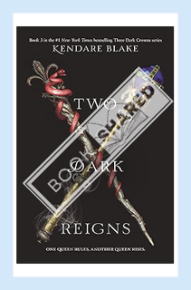 (Download (PDF) Two Dark Reigns (Three Dark Crowns, 3) by Kendare Blake
