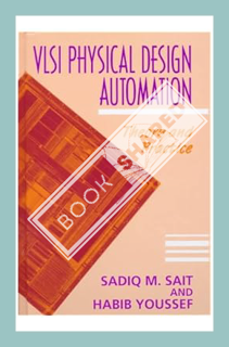 (PDF Download) Vlsi Physical Design Automation: Theory and Practice by Sadiq M. Sait