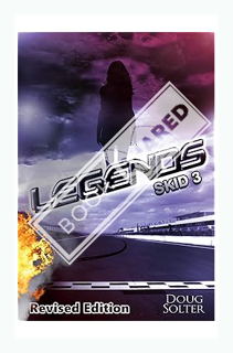 (DOWNLOAD) (PDF) Legends: A Young Adult Racing Novel (Skid Young Adult Racing Series Book 3) by Doug