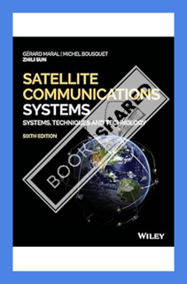 (Ebook Download) Satellite Communications Systems: Systems, Techniques and Technology by Gerard Mara