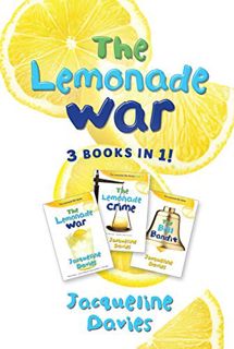 Access PDF EBOOK EPUB KINDLE The Lemonade War Three Books In One: The Lemonade War, The Lemonade Cri