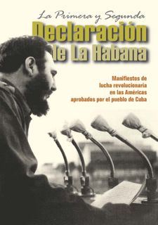 Free B.O.O.K [PDF] La primera y segunda declaraciÃ³n de La Habana : Manifiestos de lucha