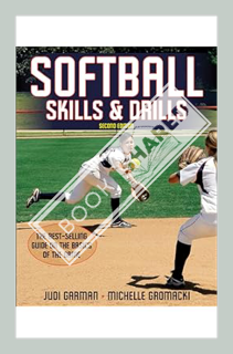 (Pdf Free) Softball Skills & Drills by Judi Garman