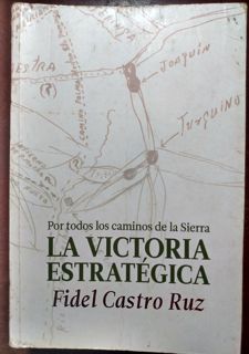 Free B.O.O.K [PDF] La Victoria Estrategica: Por todos los caminos de la Sierra (Spanish Ed