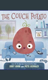 Read^^ 📖 The Couch Potato (The Food Group)     Hardcover – Picture Book, November 3, 2020 Unlim
