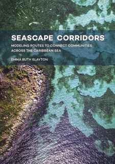 Free B.O.O.K [PDF] Seascape Corridors: Modeling Routes to Connect Communities Across the C
