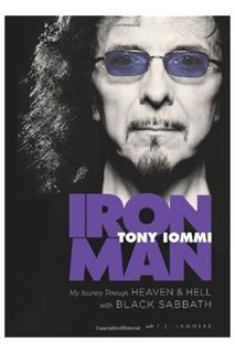 Download PDF Iron Man: My Journey through Heaven and Hell with Black Sabbath by Tony Iommi