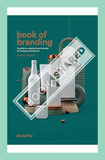 (PDF Download) Book of Branding - a guide to creating brand identity for startups and beyond by Radi