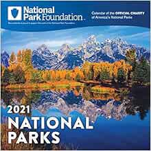 Get [EPUB KINDLE PDF EBOOK] 2021 National Park Foundation Wall Calendar: A 12-Month Nature Calendar