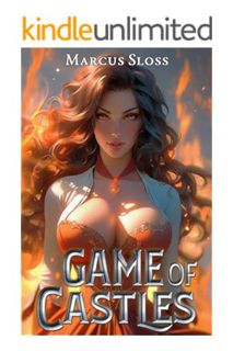 (DOWNLOAD (EBOOK) Game of Castles: An Isekai LitRPG Harem (Crowns of Victory Book 1) by Marcus Sloss