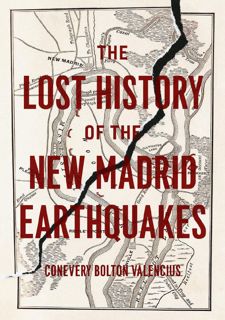 [Book] R.E.A.D Online The Lost History of the New Madrid Earthquakes