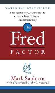 #^Download ⚡ The Fred Factor: How Passion in Your Work and Life Can Turn the Ordinary into the