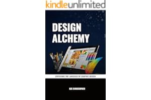 (Best Book) Read FREE Design Alchemy : Exploring the language of graphic design